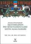 Finans Yönetiminde İşletmelerin Pay Senetlerini Geri Satın Alma Kararı