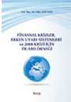 Finansal Krizler Erken Uyarı Sistemleri ve 2008 Krizi İçin TR-ABD Örneği