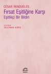 Fırsat Eşitliğine Karşı & Eşitlikçi Bir Bildiri
