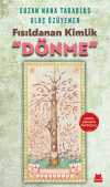 Fısıldanan Kimlik & Dönme
