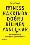 Fitness Hakkında Doğru Bilinen Yanlışlar
