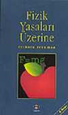 Fizik Yasaları Üzerine