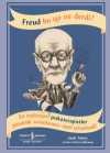 Freud Bu İşe Ne Derdi?