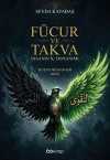 Fucur ve Takva Kuşun İki Kanadı