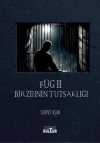 Füg II & Bir Zihnin Tutsaklığı
