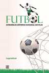 Futbol & Antrenörlük Eğitiminde Kavramsal Boyutlar