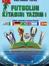 Futbolun Kitabını Yazdım-1 ;Dünya Kupasını Kazanan Ülkeler