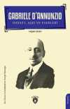 Gabriele D'Annunzio Hayatı, Aşkı ve Eserleri