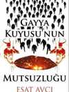 Gayya Kuyusu’nun Mutsuzluğu