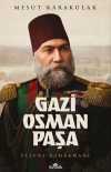 Gazi Osman Paşa & Plevne Kahramanı