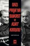 Gazi Paşa'ya Suikast ve Kurt Kanunu