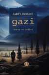 Gazi & Savaş ve Ruhlar