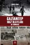 Gaziantep 1957 Olayları ve Sonrası
