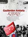 Gazilerden Anılarla Kıbrıs