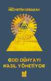 Gdd Dünyayı Nasıl Yönetiyor?