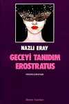 Geceyi Tanıdım Erostratus