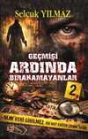 Geçmişi  Ardında Bırakamayanlar
