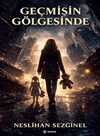Geçmişin Gölgesinde