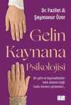 Gelin Kaynana Psikolojisi
