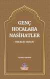 Genç Hocalara Nasihatler & Hocalık Sanatı