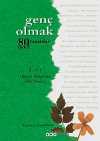 Genç Olmak-80 Yazardan 80 Öykü 1. Cilt