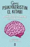 Genç Psikiyatristin El Kitabı & Psikiyatrik Muayene ve Semiyoloji