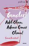 Gençler, Adil Olun, Adınız Ömer Olsun!