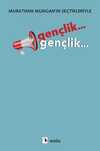 Gençlik... Gençlik... & Murathan Mungan'ın Seçtikleriyle