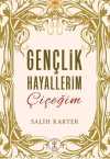 Gençlik Hayallerim Çiçeğim