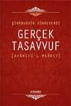 Gerçek Tasavvuf: Avarifü'l-Mearif