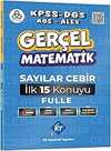 Gerçel Matematik KPSS DGS AGS ALES Sayılar Cebir İlk 15 Konuyu Fulle KR Akademi Yayınları