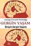 Gergin Yaşam & Bireyin Gergin Yaşamı