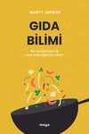 Gıda Bilimi & Ne Yediğimizin ve Nasıl Pişirdiğimizin Bilimi