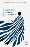 Giderken Ruhunu Kutsamak