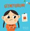 Gitmiyorum!