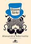 Gizem Sirki / Tuhaf Maceralar 2. Kitap