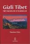 Gizli Tibet/Tibet Mucizeleri ve Ölümsüzler