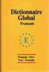 Global Sözlük Fransızca / Français-Turc Turc-Français
