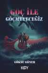 Göç ile Göçmeyeceğiz