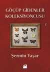 Göçüp Gidenler Koleksiyoncusu (İmzalı)