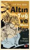 Gök Yeleli Atlılar & Altın Tuğ ve Mete Han
