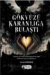 Gökyüzü Karanlığa Bulaştı