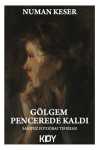 Gölgem Pencerede Kaldı