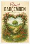 Gönül Bahçemden
