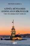 Gönül Dünyamızı Aydınlatan Hikayeler
