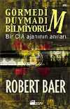 Görmedim Duymadım Bilmiyorum