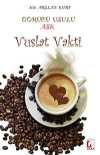 Görücü Usulü Aşk / Vuslat Vakti