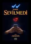 Görüldü Ama Sevilmedi