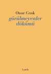 Görülmeyenler Dökümü