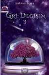 Gri : Değişim 3